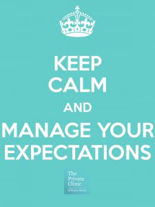 keep-calm-and-manage-your-expectations-the private clinic 1